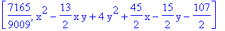 [7165/9009, x^2-13/2*x*y+4*y^2+45/2*x-15/2*y-107/2]